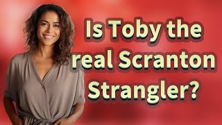 Is Toby the real Scranton Strangler [upl. by Adnesor24]