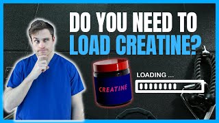 Do You Need To Load Creatine Should You The Evidence [upl. by Tteve]