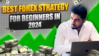 Best Forex strategy for beginners in 2024 [upl. by Iolande257]