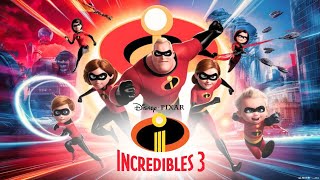 Incredibles 3 Trailer [upl. by Pegma]