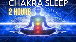 2 HOUR Chakra Meditation for Healing and Deep Sleep [upl. by Swayder]