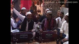 FAREED AYAZ amp ABU MUHAMMAD QAWWAL PAKISTAN  MERE SARKAR AAYE [upl. by Eimot]