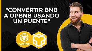 Convertir BNB a opBNB  opBNB Mainnet Bridge  Puente de BNB Chain a opBNB  Binance Bridge [upl. by Neyr32]