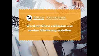 Word mit Citavi verbinden um daraus eine Gliederung erstellen [upl. by Ydnem]