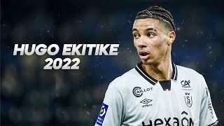 Hugo Ekitike  Full Season Show  2022ᴴᴰ [upl. by Aerdnaid356]