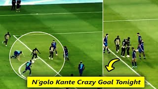 Ngolo Kante scored a crazy goal against Al Fateh in Saudi Arabia [upl. by Ronda863]