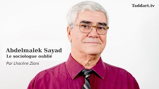 Abdelmalek Sayad le Socrate kabyle [upl. by Onitnas]