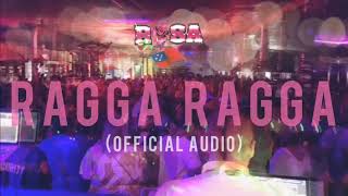 RSA Band Samoa amp James Tupuola  RAGGA RAGGA OFFICIAL AUDIO [upl. by Lodhia]