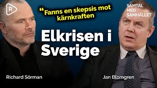 Rekordhöga priser på el  Elkrisen i Sverige med Jan Blomgren  Samtal med Samhället [upl. by Gen156]