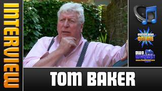 DWO  Tom Baker  Doctor Who Interview Audio [upl. by Akemrehs]