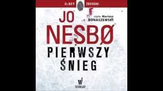 Pierwszy śnieg  Jo Nesbo  audiobook  darmowy fragment [upl. by Erde]