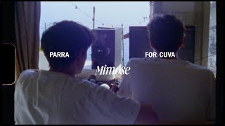 Parra for Cuva  Mimose Official Visuals [upl. by Freya573]