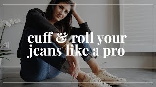 How amp When to Cuff  Roll Your Jeans Like a Pro  Styling Closet Essentials  Slow Fashion [upl. by Aremihc]