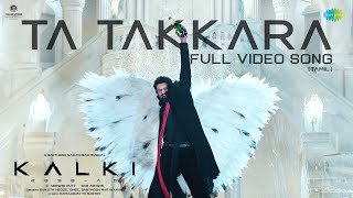 Ta Takkara Tamil  Video Song  Kalki 2898 AD  Prabhas  Disha Patani  Santhosh Narayanan [upl. by Monteith526]