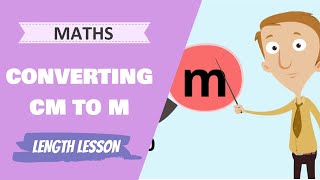 Length  Converting CM to M Primary School Maths Lesson [upl. by Dianemarie]