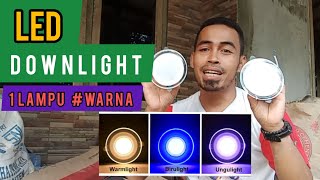 Review amp Test  LED LAMPU DOWNLIGHT LED 3 WARNA 6WATT [upl. by Odnalref]