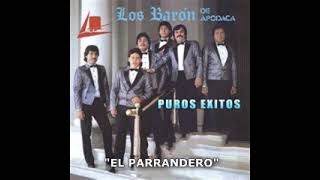 LOS BARON DE APODACA PUROS EXITOS 10 RANCHERAS PEGADITAS [upl. by Susann]