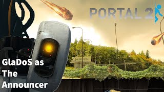 Portal 2 Cut Voice Lines  GlaDoS as The Announcer [upl. by Sayer193]