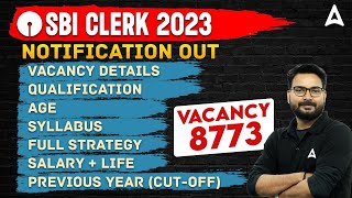 SBI Clerk 2023 Notification  SBI Clerk Age Syllabus Salary Vacancy  Full Detailed Information [upl. by Tessil593]