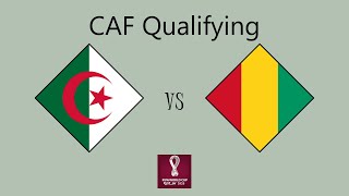 Algeria vs Guinea  African Qualifying Round 2 Group D [upl. by Sherrard]