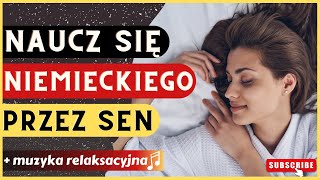 Nauka Niemieckiego Podczas Snu  Muzyka Relaksacyjna  🅼🅴🅶🅰 ​ 🆃🆁🅸🅲🅺 Na Skuteczną Naukę Niemieckiego [upl. by Alleinad]