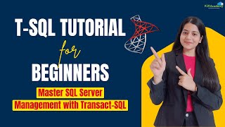 TSQL Tutorial for Beginners Master SQL Server Management with TransactSQL  K21 Academy [upl. by Kreiner]