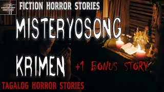 MISTERYOSONG KRIMEN 1 BONUS STORY I  Tagalog Horror Stories  Fiction Stories [upl. by Longmire489]