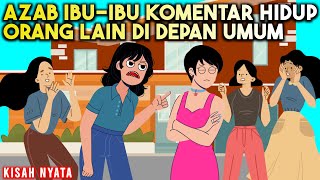 AZAB IBUIBU SELALU KOMENTARIN HIDUP ORANG LAIN DI DEPAN ORANG BANYAK  SINETRON AZAB [upl. by Ahsinid784]