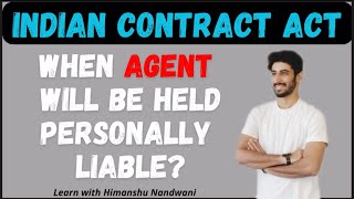 Personal liability of Agent  Indian Contract Act  Contract of Agency Law BCom himanshunandwani [upl. by Keel]