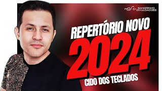 CIDO DOS TECLADOS 2024  REPERTÓRIO NOVO ATUALIZADO 2024 [upl. by Hercule]