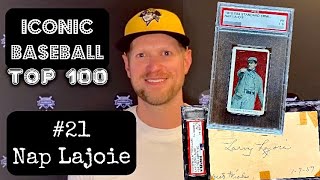 Iconic Baseball Top 100 21 Nap Lajoie [upl. by Kowalski]