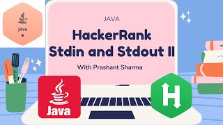 HackerRank  Java  Stdin and Stdout 2  Certification  Gold Badge [upl. by Enaira660]