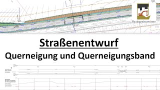 Alles wissenswerte zu Querneigung  Querneigungsband  Straßenentwurf [upl. by Ellette606]