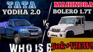 TATA YODHA 202022 VS MAHINDRA BOLERO 17T EXTRA LONG PICKUP TRUCKWHO IS BETTER [upl. by Boony]