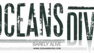 Oceans Divide  Barely Alive album version [upl. by Welker]