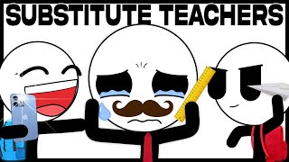 Substitute Teachers Be Like [upl. by Tita285]