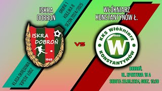 ISKRA DOBROŃ 44 WŁÓKNIARZ KONSTANTYNÓW ŁÓDZKI [upl. by Yrro]