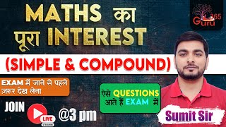 Mathematics MARATHON Classes 2024  SIMPLE INTEREST COMPOUND INTEREST Sumit Sangwan Sir [upl. by Apfel405]