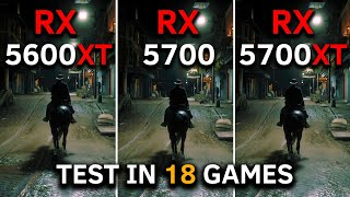 RX 5600 XT vs RX 5700 vs RX 5700 XT  Test In 18 Games at 1080p  2024 [upl. by Sualkcin]