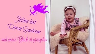 Jolina unser Baby mit kleinem Extra Down Syndrom [upl. by Otrebireh87]