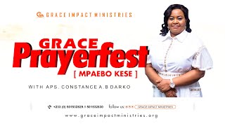 GRACE PRAYERFEST MPEABO KESE GRACE HEALING CLINIC  YOU ARE HEALED  APOSTLE CONSTANCE AB DARKO [upl. by Ynohtnaed287]