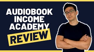 Audiobook Income Academy Review Publishing Life  Can You Make Full Time Income From Audiobooks [upl. by Aicirpac751]