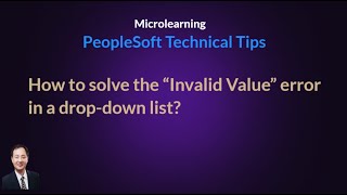 How to solve quotInvalid Valuequot error in a drop down list in PeopleSoft [upl. by Aihsirt]