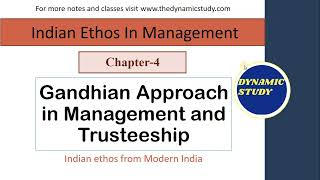 Gandhian Approach in Management and Trusteeship  Indian Ethos [upl. by Enywad]