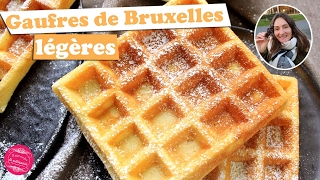 🇧🇪 GAUFRES de BRUXELLES légères et faciles  En direct de Belgique  🇧🇪 [upl. by Eremehc543]