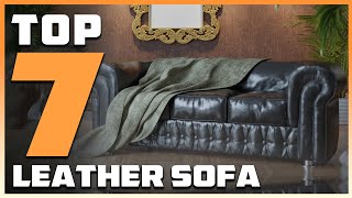 7 Best Leather Sofas for Every Home Style in 2024 [upl. by Ludeman]