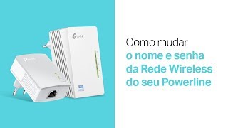 Como mudar o Nome e Senha da linha Powerline [upl. by Ynatsed]