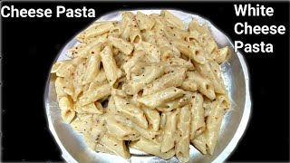 White Cheese Pasta Recipe  Creamy amp Cheesy White Sauce Pasta Pasta Recipe [upl. by Nywnorb413]