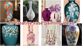 45 creative vase painting ideas  vase painting easy  vase painting designs [upl. by Reddy]