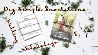 DIY Simple Wedding Invitations Boho Inspired  Wedding Wednesdays Ep 1 [upl. by Lap]